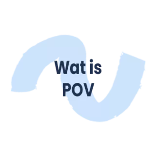 Wat is POV (Point of View)